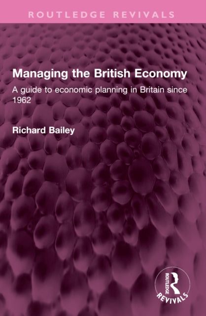 Book cover of: Managing the British Economy
