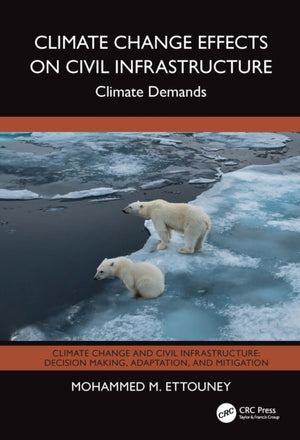 Climate Change Effects on Civil Infrastructure