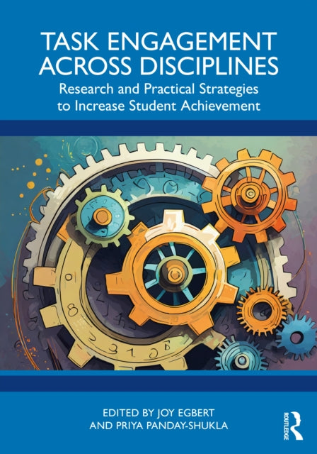 Book cover of: Task Engagement Across Disciplines. By: Joy Egbert