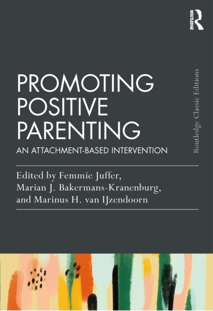 Book cover of: Promoting Positive Parenting. By: Femmie Juffer