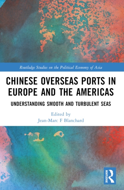 Book cover of: Chinese Overseas Ports in Europe and the Americas. By: Jean-Marc F. Blanchard