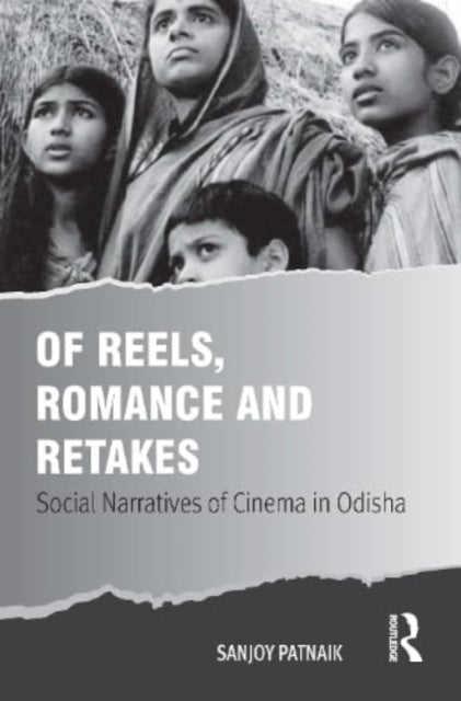 Book cover of: Of Reels, Romance and Retakes. By: Sanjoy Patnaik
