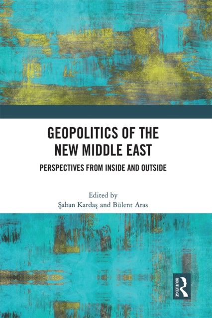 Geopolitics of the New Middle East