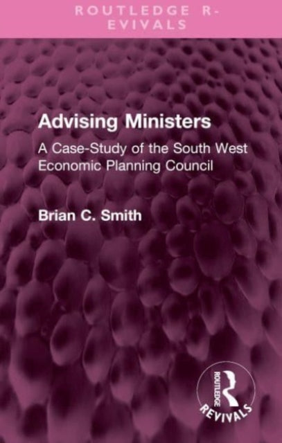 Book cover of: Advising Ministers. By: Smith, Brian C.