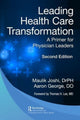 Book cover of: Leading Health Care Transformation. By: Maulik Joshi  P H