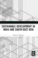 Book cover of: Sustainable Development in India and South-East Asia. By: Ishwar C. Dhingra