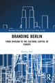 Book cover of: Branding Berlin. By: Katrina Sark