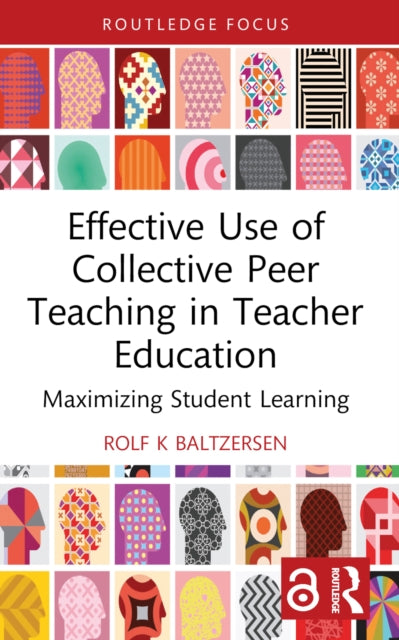 Book cover of: Effective Use of Collective Peer Teaching in Teacher Education