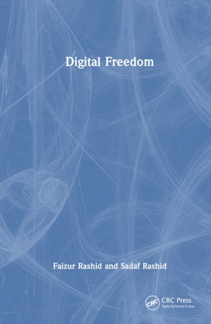 Book cover of: Digital Freedom. By: Faizur Rashid