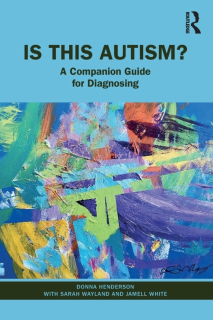 Book cover of: Is This Autism?. By: Donna Henderson