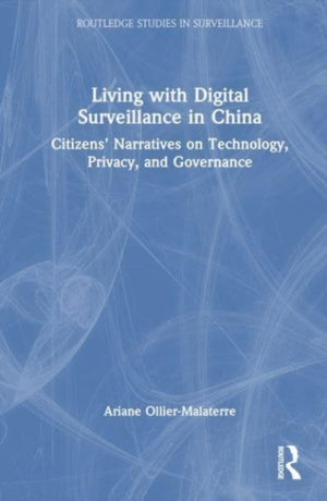 Living with Digital Surveillance in China