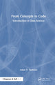 Book cover of: From Concepts to Code. By: Adam P. Tashman