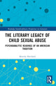 Book cover of: Literary Legacy of Child Sexual Abuse. By: Beverly Haviland