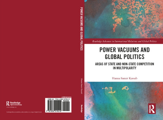 Book cover of: Power Vacuums and Global Politics. By: Hanna Samir Kassab