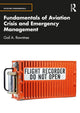 Book cover of: Fundamentals of Aviation Crisis and Emergency Management. By: Gail A. Rowntree