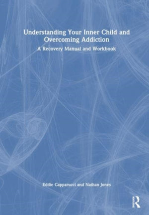 Understanding Your Inner Child and Overcoming Addiction