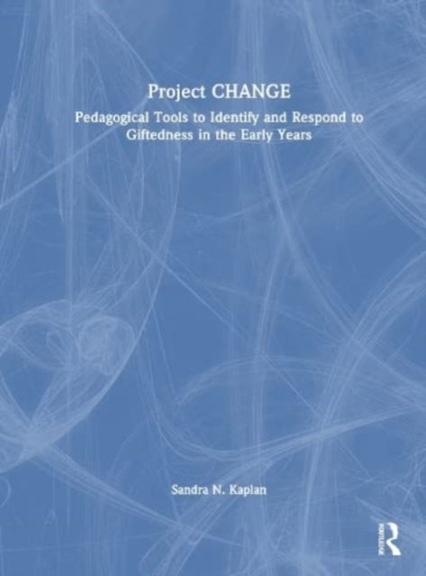 Book cover of: Project CHANGE. By: Sandra N. Kaplan