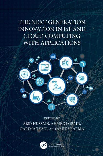 Book cover of: Next Generation Innovation in IoT and Cloud Computing with Applications