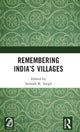 Book cover of: Remembering India’s Villages. By: Santosh K. Singh