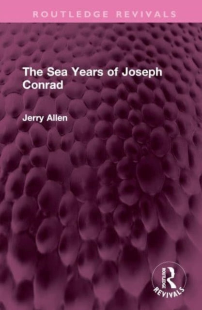Book cover of: Sea Years of Joseph Conrad. By: Jerry Allen