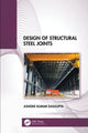 Book cover of: Design of Structural Steel Joints. By: Ashoke Kumar Dasgupta