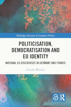 Politicisation, Democratisation and EU Identity