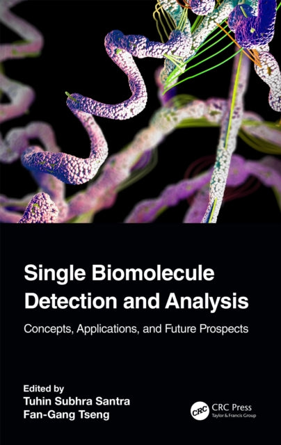 Book cover of: Single Biomolecule Detection and Analysis. By: Tuhin Subhra Santra