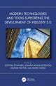 Book cover of: Modern Technologies and Tools Supporting the Development of Industry 5.0. By: Justyna Żywiołek