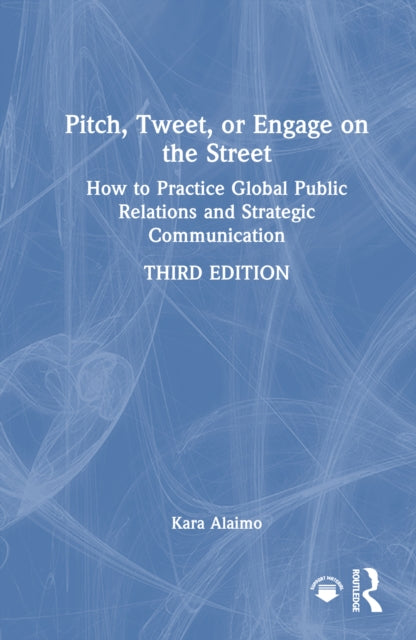 Book cover of: Pitch, Tweet, or Engage on the Street