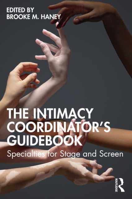 Book cover of: Intimacy Coordinator's Guidebook. By: Brooke M. Haney