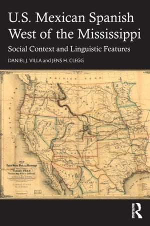 U.S. Mexican Spanish West of the Mississippi