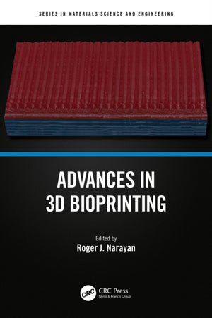 Advances in 3D Bioprinting