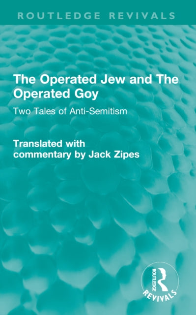 Book cover of: Operated Jew and The Operated Goy. By: Jack Zipes