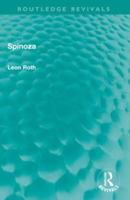 Book cover of: Spinoza. By: Leon Roth