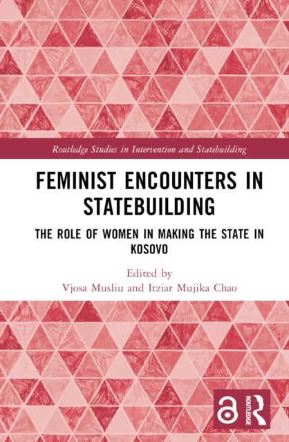 Book cover of: Feminist Encounters in Statebuilding