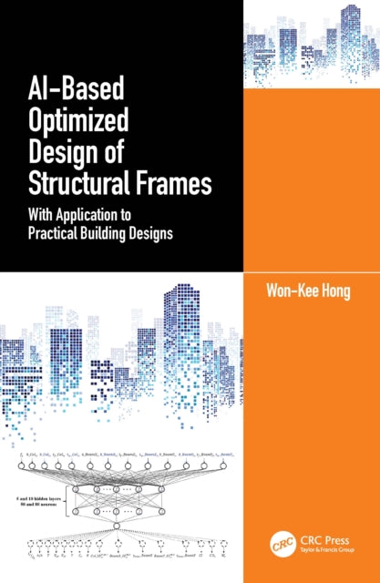 Book cover of: AI-Based Optimized Design of Structural Frames. By: Won-Kee Hong