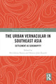 Book cover of: Urban Vernacular in Southeast Asia. By: Nor Zalina Harun