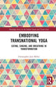 Book cover of: Embodying Transnational Yoga. By: Christopher Jain Miller