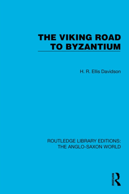 Book cover of: Viking Road to Byzantium. By: H. R. Ellis Davidson