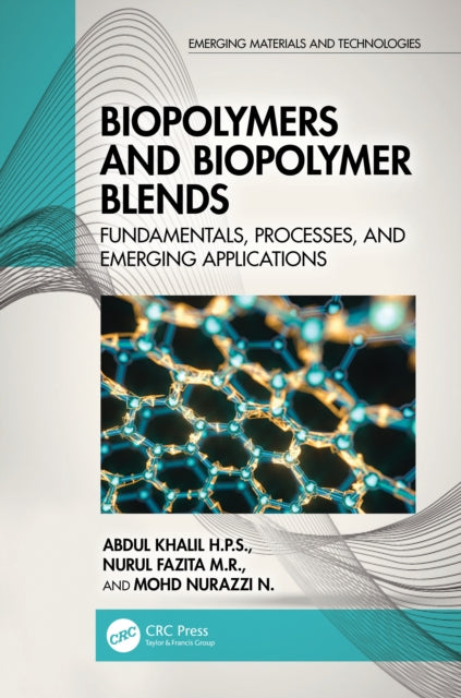 Book cover of: Biopolymers and Biopolymer Blends. By: Abdul Khalil H P S