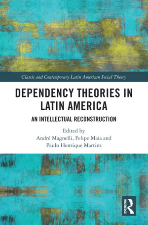 Dependency Theories in Latin America