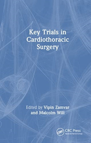 Key Trials in Cardiothoracic Surgery
