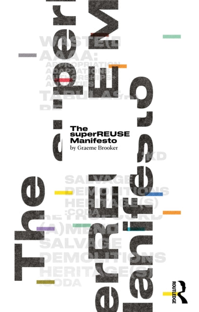 The superREUSE Manifesto