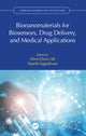 Book cover of: Bionanomaterials for Biosensors, Drug Delivery, and Medical Applications. By: Won-Chun Oh