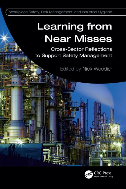 Book cover of: Learning from Near Misses. By: Nick Woodier