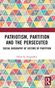 Book cover of: Patriotism, Partition and the Persecuted. By: Debal K. Singharoy
