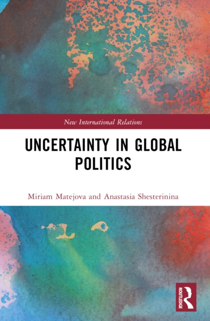 Uncertainty in Global Politics