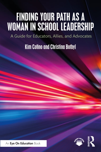 Book cover of: Finding Your Path as a Woman in School Leadership