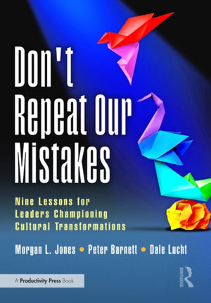 Don't Repeat Our Mistakes