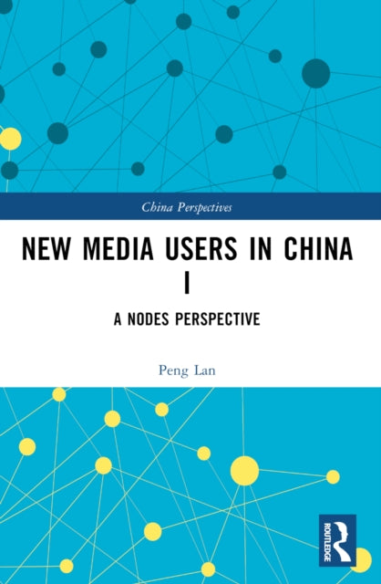 Book cover of: New Media Users in China I. By: Lan Peng